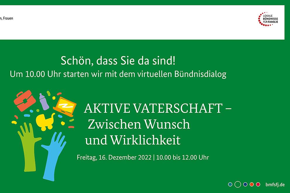 Veranstaltung Bündnisdialog: aktive Vaterschaft 16. Dezember 2022 10:00 - 12:00 Uhr