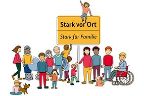 Eine Zeichnung einer diversen Gruppe von Menschen, die um ein Schild mit der Aufschrift "Stark vor Ort, Stark für Familie" steht