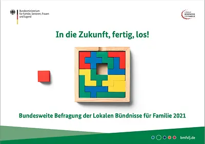 Schriftzug "In die Zukunft, fertig, los Bundesweite Befragung der Lokalen Bündnisse für Familie 2021"